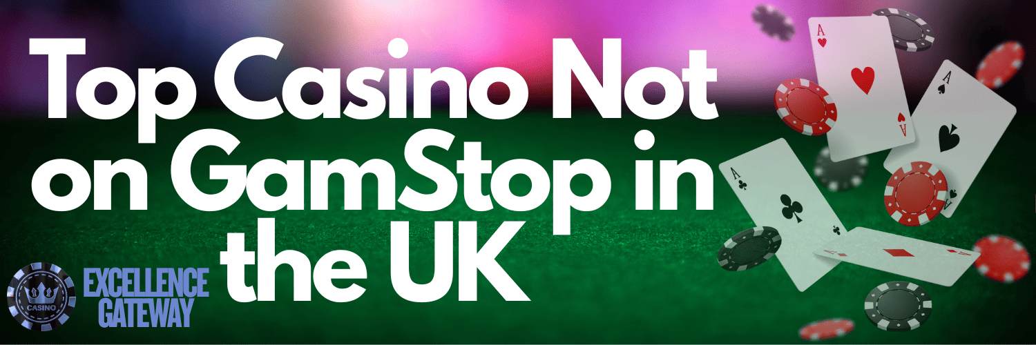 Exploring Casinos That Are Not on Gamstop 679162657