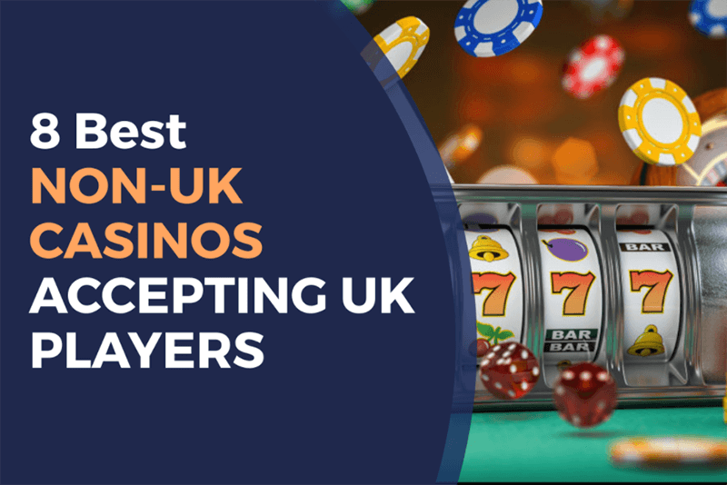 Exploring Non-UK Licensed Casinos Benefits and Considerations